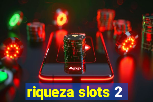 riqueza slots 2